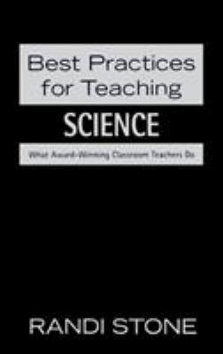 Best Practices for Teaching Science: What Award... 1412924561 Book Cover