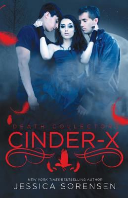 Cinder X (Death Collectors, #2) 1490416692 Book Cover