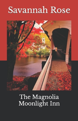 The Magnolia Moonlight Inn 1548692735 Book Cover