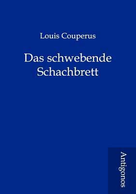 Das schwebende Schachbrett [German] 3954721228 Book Cover
