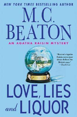 Love, Lies and Liquor (An Agatha Raisin Mystery) 0312349106 Book Cover