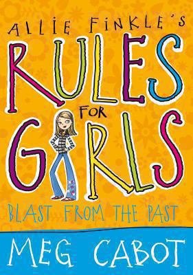 Blast From the Past (Allie Finkle's Rules for G... 0330453807 Book Cover