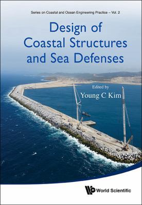 Design of Coastal Structures and Sea Defenses 981461100X Book Cover