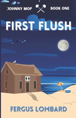 First Flush: Johnny Mop Book 1 B0C9S7RLHW Book Cover