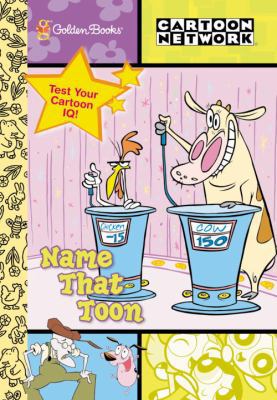 Name That Toon: Trivia Book 0307107779 Book Cover