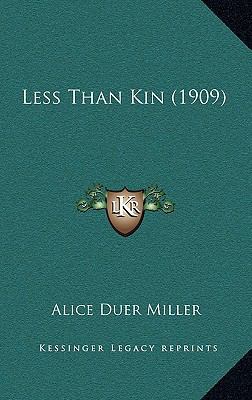 Less Than Kin (1909) 1165001322 Book Cover