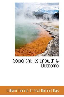 Socialism: Its Growth & Outcome 055977298X Book Cover