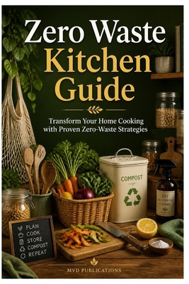 Zero Waste Kitchen Guide B0H6XWW9X5 Book Cover