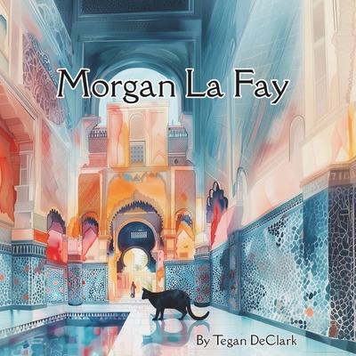 Morgan La Fay 1763839524 Book Cover