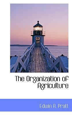 The Organization of Agriculture 1116791382 Book Cover