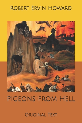 Pigeons from Hell: Original Text B0858VS6VR Book Cover