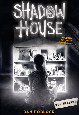 The Missing (Shadow House, Book 4): Volume 4 1338245783 Book Cover