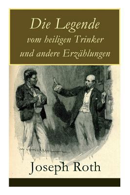 Die Legende vom heiligen Trinker und andere Erz... [German] 8026856074 Book Cover
