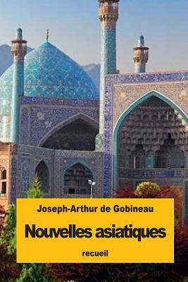 Nouvelles asiatiques [French] 153541264X Book Cover