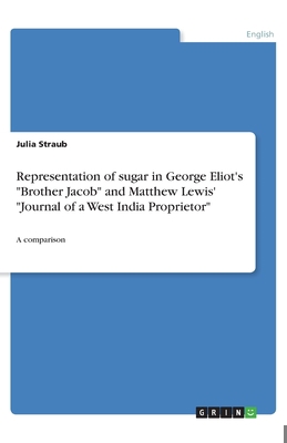 Representation of sugar in George Eliot's Broth... 3668929343 Book Cover