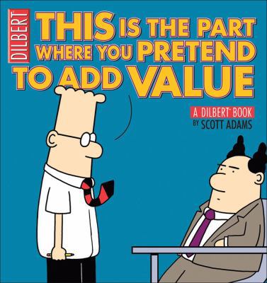 This Is the Part Where You Pretend to Add Value... B002PJ4JPQ Book Cover