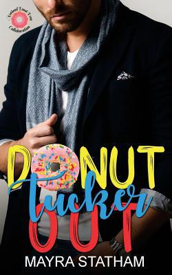 Donut Tucker Out 1719279179 Book Cover