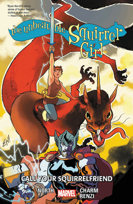 The Unbeatable Squirrel Girl Vol. 11: Call Your... 1302914480 Book Cover