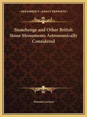 Stonehenge and Other British Stone Monuments As... 1169803504 Book Cover