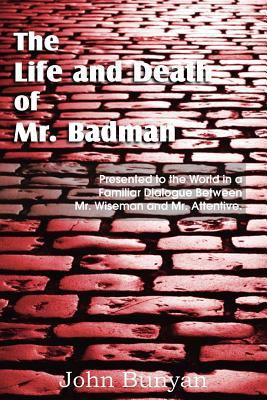 The Life and Death of Mr. Badman 1612035957 Book Cover