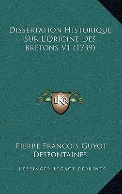 Dissertation Historique Sur L'Origine Des Breto... [French] 1166103226 Book Cover