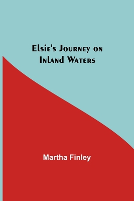 Elsie's Journey on Inland Waters 9354752020 Book Cover