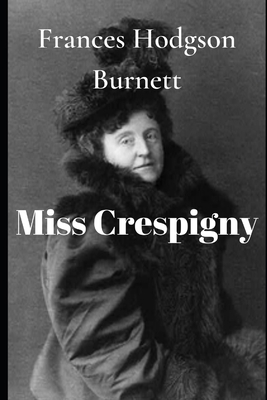 Miss Crespigny 1707017379 Book Cover