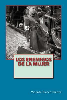 Los enemigos de la mujer [Spanish] 1541316657 Book Cover