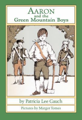 Aaron and the Green Mountain Boys 1590783352 Book Cover