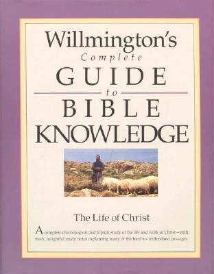 Willmington's Complete Guide to Bible Knowledge... 0842381635 Book Cover