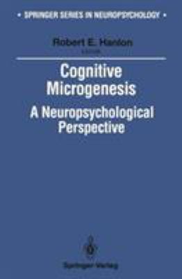 Cognitive Microgenesis: A Neuropsychological Pe... 0387974075 Book Cover