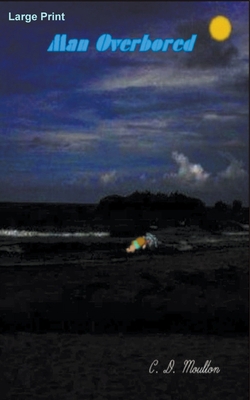 Man Overbored B0C11ZMW3K Book Cover