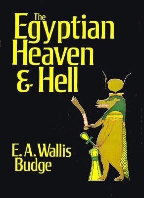 Egyptian Heaven and Hell 0875482988 Book Cover