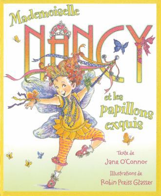 Mademoiselle Nancy Et les Papillons Exquis [French] 1443101699 Book Cover
