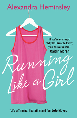 Running Like a Girl 0099558955 Book Cover
