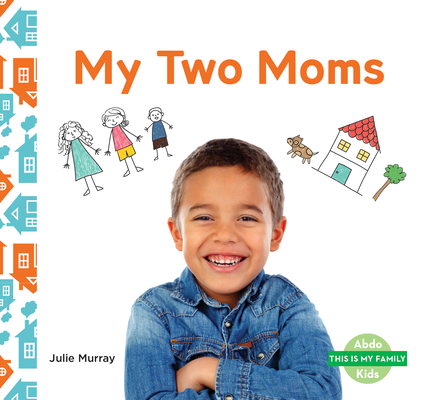 My Two Moms 1098202260 Book Cover