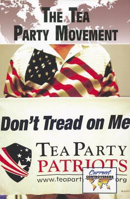 The Tea Party Movement 0737756373 Book Cover