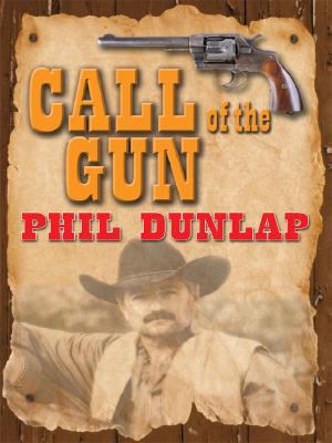 Call of the Gun (Wheeler Large Print Western) [Large Print] 1597227420 Book Cover