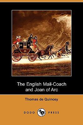 The English Mail-Coach and Joan of Arc (Dodo Pr... 1409925609 Book Cover