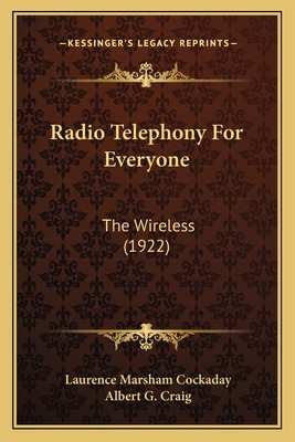 Radio Telephony For Everyone: The Wireless (1922) 1166978079 Book Cover