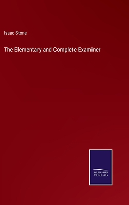 The Elementary and Complete Examiner 3375022034 Book Cover