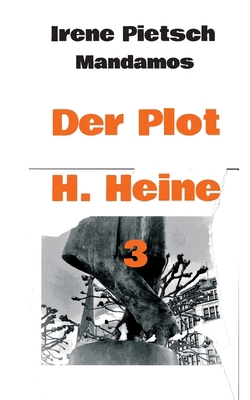 Der Plot H. Heine 3 [German] 3946267939 Book Cover