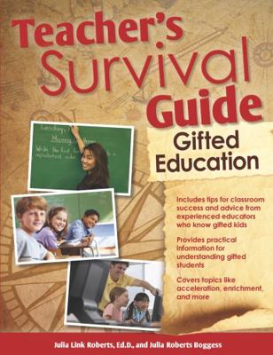 Teacher's Survival Guide: Gifted Education 1593635389 Book Cover