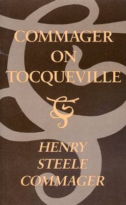 Commager on Tocqueville, 1 0826208975 Book Cover