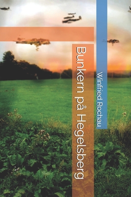 Bunkern på Hegelsberg [Swedish] B0D2DC9VW4 Book Cover