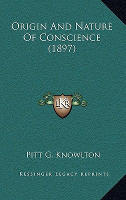 Origin And Nature Of Conscience (1897) 1166221393 Book Cover