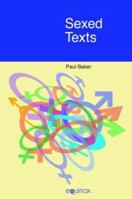 Sexed Texts: Language, Gender and Sexuality 1845530748 Book Cover