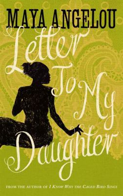 Letter to My Daughter. Maya Angelou 1844086119 Book Cover
