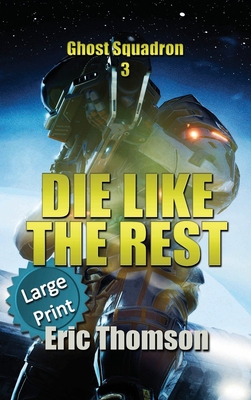 Die Like the Rest [Large Print] 1989314562 Book Cover