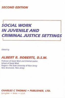 Social Work in Juvenile and Criminal Justice Se... 0398067597 Book Cover